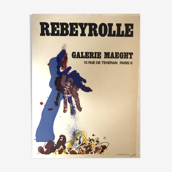 Paul REBEYROLLE, Galerie Maeght, 1967. Affiche originale en lithographie