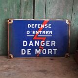 Enamelled plate "defense to enter"
