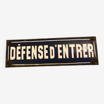 Enameled sign no entry