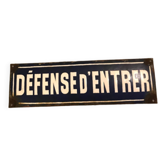 Enameled sign no entry