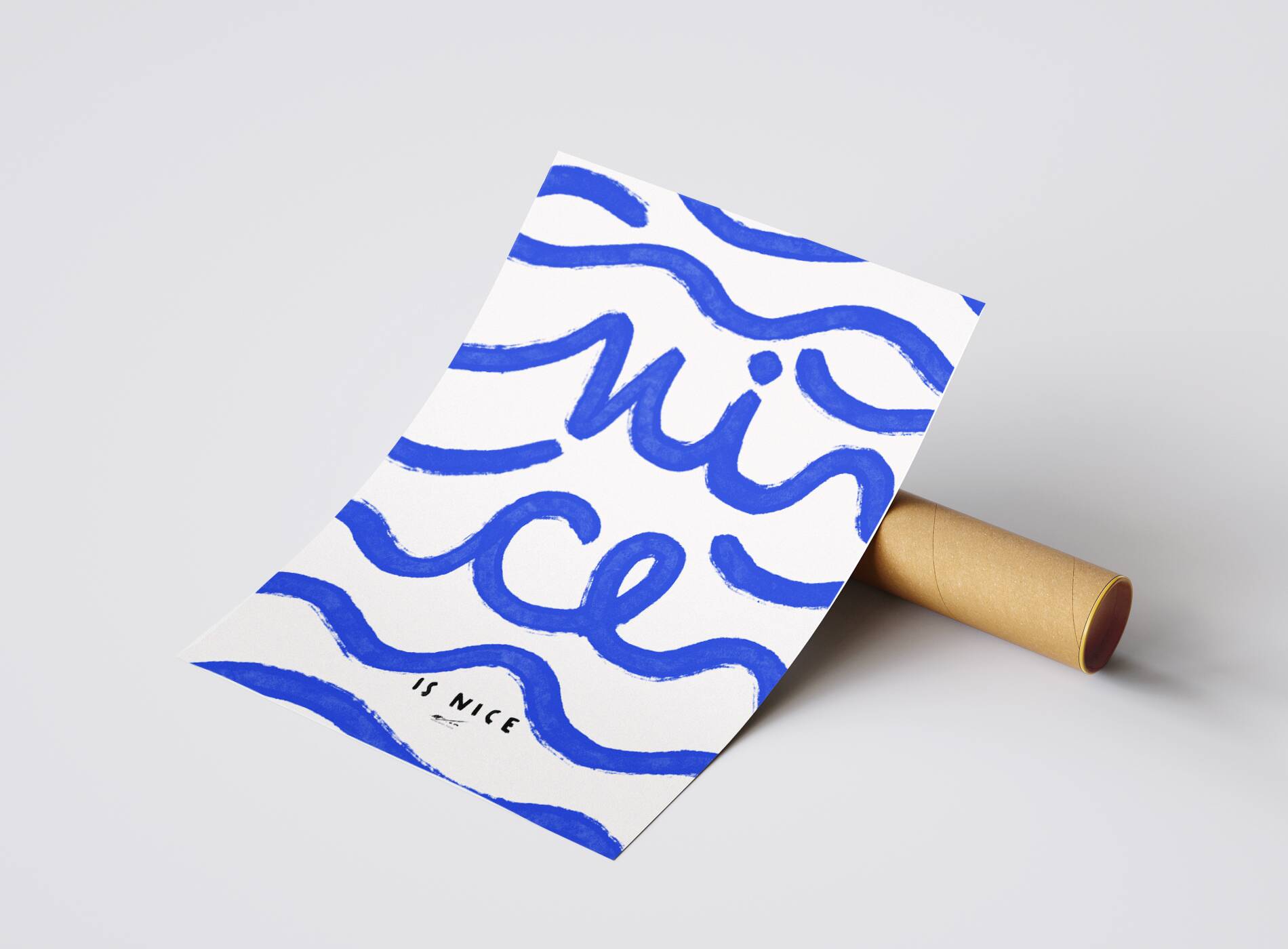 Nice is Nice - Moral poster 50x70