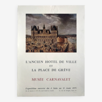 L'ancien Hôtel de Ville et la Place de Grève / Musée Carnavalet, 1971. Affiche originale