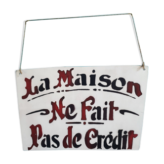 Plaque metal decoration the house does not make credit