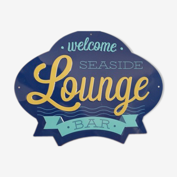 Plaque acier décorative "welcome seaside lounge bar"