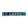 Great sign "Le castel"