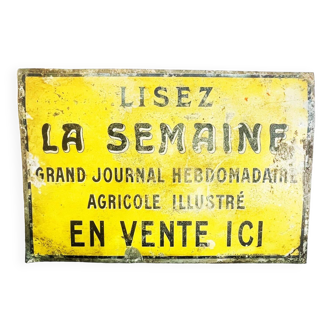 Plaque en tôle peinte « lisez en semaine grand journal hebdomadaire agricole illustré, En vente ici »