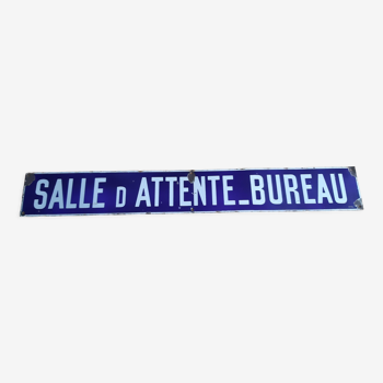 Plaque émaillée " Salle d'Attente -Bureau "