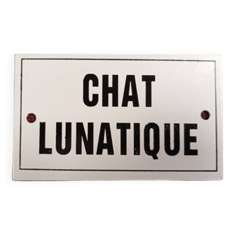 Plaque émaillée « chat lunatique »