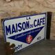 Plaque émaillé La Maison du Café