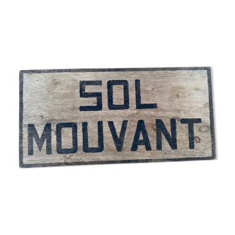 Plaque en bois peinte à la main "sol mouvant"