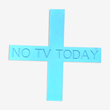 Plaque No TV Today de Matali Crasset