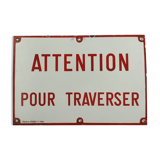 Old enamel safety plate