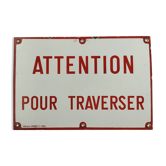 Plaque de sécurité émaillée ancienne