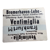 Vintage SNCF painted metal plate double, back / line:Ventimiglia / Frankfurt