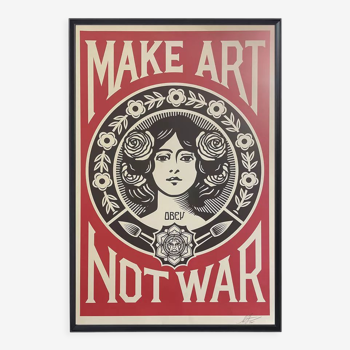 Make art Not war poster - Shepard Fairey