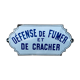 Old enamelled plate defense of smoking and spitting