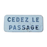 Plaque de signalisation métal "cédez le passage"