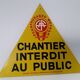 Plaque tole peinte "chantier interdit au public"