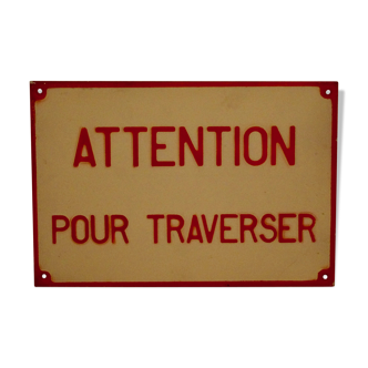 Aluminum plate caution to cross