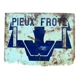 Enamelled advertising plate Frote Piles