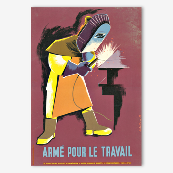 Reproduction affiche de sécurité année 1950 "Armé pour le travail" bordeaux