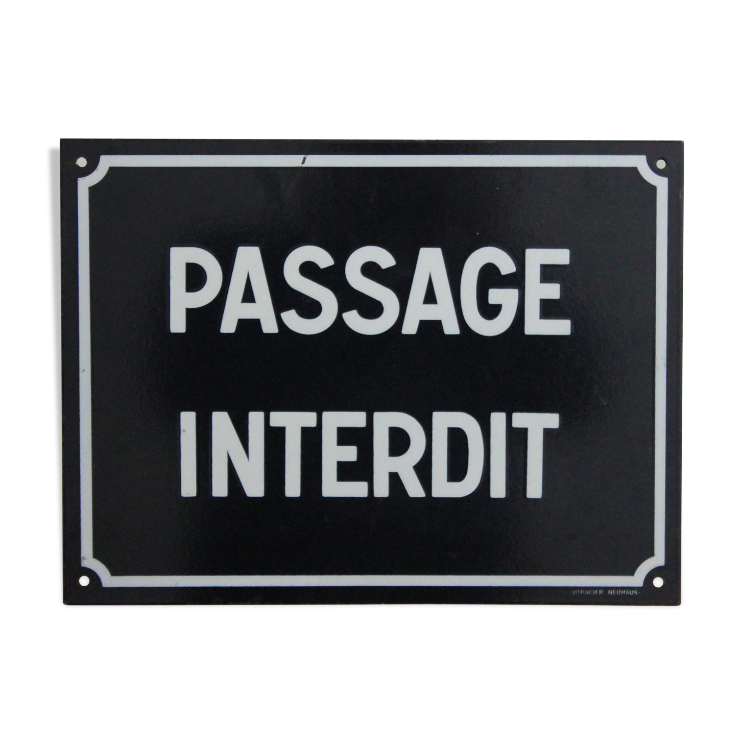 Enamel plate "passage interdit"