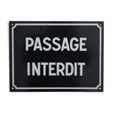 Enamel plate "passage interdit"