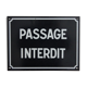 Enamel plate "passage interdit"