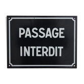Enamel plate "passage interdit"