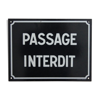 Enamel plate "passage interdit"