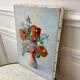 Old painting / oil on canvas bouquet of flowers