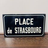 Enamelled street sign "place de strasbourg"