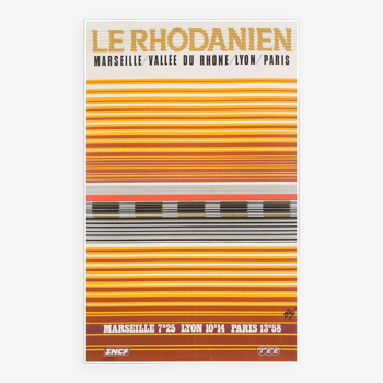 Original SNCF poster Le Rhodanien 1971 by Foré - On linen