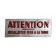 Plaque "Attention"