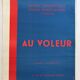 Original poster by Daniel Pommereulle, atelier Franck Bordas, au voleur, 1981