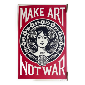 Shepard Fairey (Obey), Make art not War, signé et daté par l'artiste