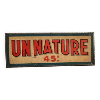 Old sheet metal plaque "Un nature 45°" Ricard Pernod 13x34cm 40's
