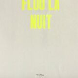 Yellow by day, fluorescent by night - Pierre Tilman
