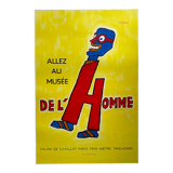 Original poster "Go to the Museum of Man" Savignac 49x69cm 1981