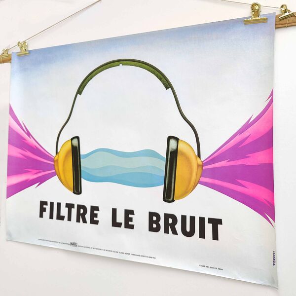 Affiche '' Filtre le Bruit '' INRS signée Peretti 1984