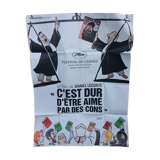 Cinema poster "it's hard to be loved by jerks"