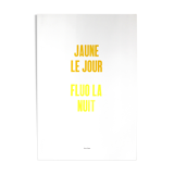 Yellow by day, fluorescent by night - Pierre Tilman