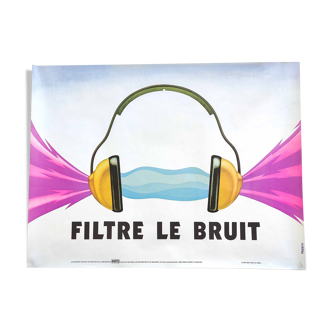 Affiche " Filtre le Bruit " INRS signée Peretti 1984