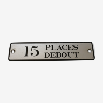 Plaque de décoration Sncf " 15 places debout "