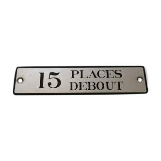 Plaque de décoration Sncf " 15 places debout "