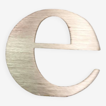 Metal letter "e"
