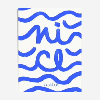 Wall poster with waves forming the phrase Nice is Nice