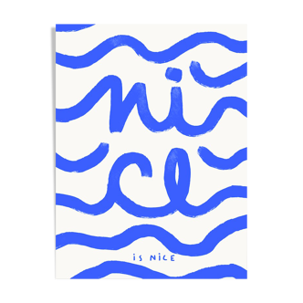 Wall poster with waves forming the phrase Nice is Nice