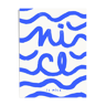 Wall poster with waves forming the phrase Nice is Nice