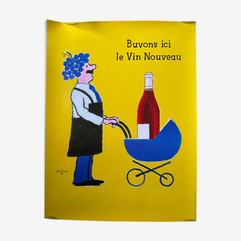 Affiche originale "Buvons ici le vin nouveau" Beaujolais, Savignac 46x61cm 1993